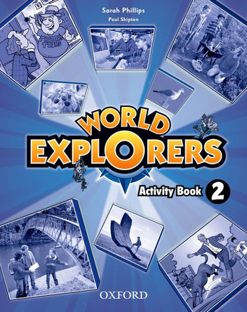 World Explorers: Level 2: Activity Book by  9780194027687