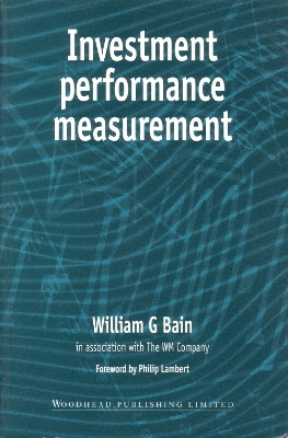 Investment Performance Measurement by William Bain 9781855731950