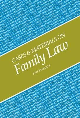 Cases and Materials on Family Law by Kate Standley 9781854314529