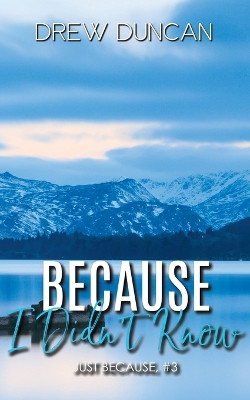 Because I Didn't Know: Special Edition Cover by Drew Duncan 9781915298010