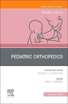 Pediatric Orthopedics, An Issue of Pediatric Clinics of North America by Paul Haynes 9780323710428