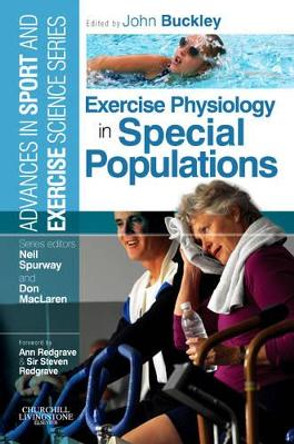 Exercise Physiology in Special Populations: Advances in Sport and Exercise Science by John P. Buckley 9780443103438 Exercise Physiology in Special Populations: Advances in Sport and Exercise Science by John P. Buckley 9780443103438