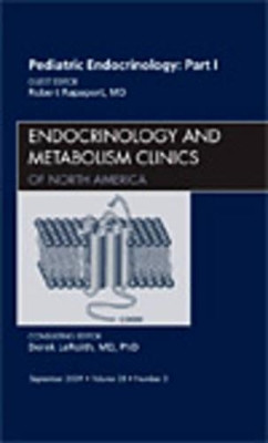 Pediatric Endocrinology: Part I, An Issue of Endocrinology and Metabolism Clinics by Robert Rappaport 9781437712131