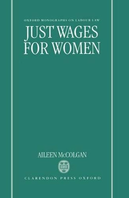 Just Wages for Women by Aileen McColgan 9780198265887