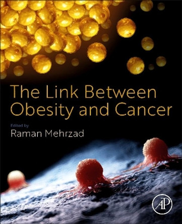 The Link Between Obesity and Cancer by Raman Mehrzad 9780323909655