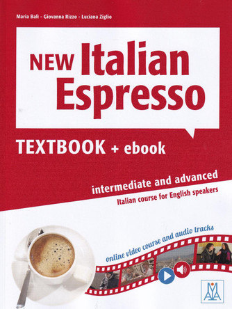 New Italian Espresso: Textbook + ebook - Intermediate/advanced by Maria Bali 9788861826892