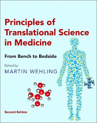 Principles of Translational Science in Medicine: From Bench to Bedside by Martin Wehling 9780128006870