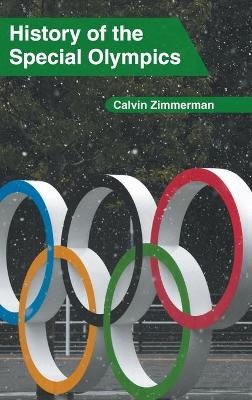 History of the Special Olympics by Calvin Zimmerman 9781639873050