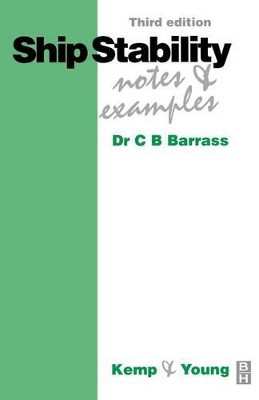 Ship Stability: Notes and Examples by Bryan Barrass 9780750648509