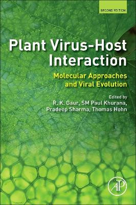 Plant Virus-Host Interaction: Molecular Approaches and Viral Evolution by R.K. Gaur 9780128216293