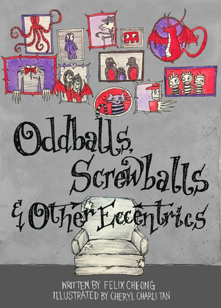Oddballs, Screwballs and Other Eccentrics by  9789814893275