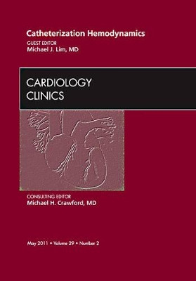 Catheterization Hemodynamics, An Issue of Cardiology Clinics by  9781455704255