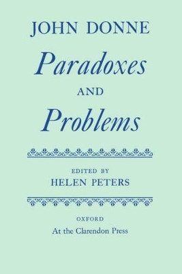 Paradoxes and Problems by John Donne 9780198127536
