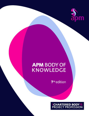 APM Body of Knowledge by Ruth Murray-Webster 9781903494820