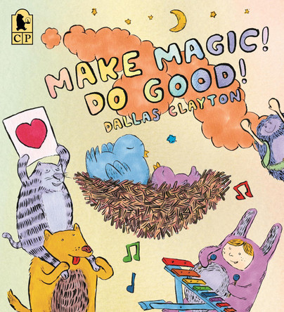 Make Magic! Do Good! by Dallas Clayton 9781536238266
