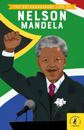 The Extraordinary Life of Nelson Mandela by  9780241434079