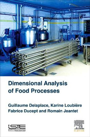 Dimensional Analysis of Food Processes by Guillaume Delaplace 9781785480409