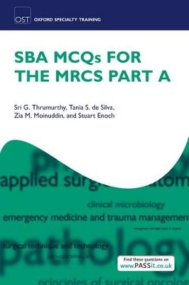 SBA MCQs for the MRCS Part A by Sri G. Thrumurthy 9780199645633