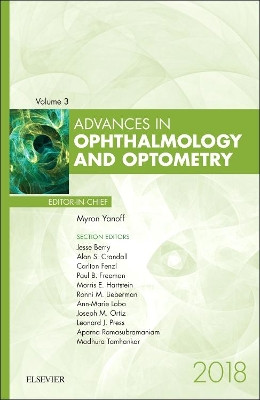 Advances in Ophthalmology and Optometry, 2018 by Myron Yanoff 9780323641746