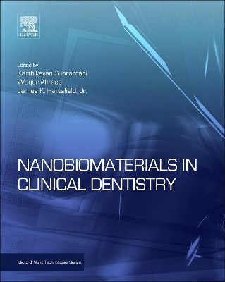 Nanobiomaterials in Clinical Dentistry by Professor Waqar Ahmed 9781455731275