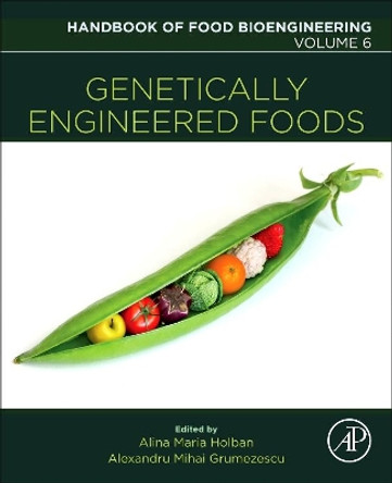Genetically Engineered Foods: Volume 6 by Alexandru Mihai Grumezescu 9780128115190