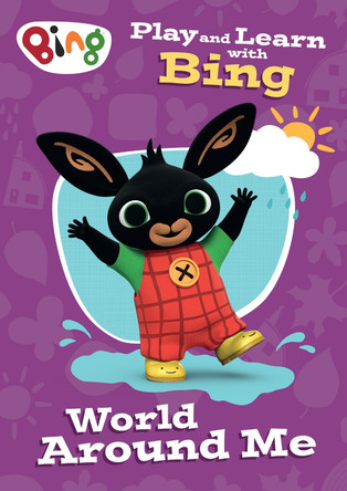 Play and Learn with Bing World Around Me 9780008686239
