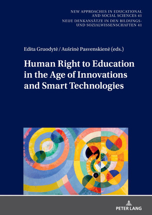Human Right to Education in the Age of Innovations and Smart Technologies by Gerd-Bodo von Carlsburg 9783631916711