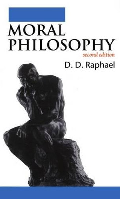 Moral Philosophy by D. D. Raphael 9780192892461