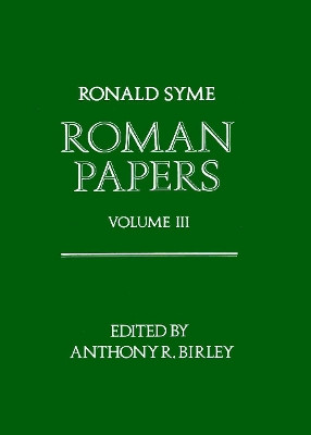 Roman Papers: Volume III by Ronald Syme 9780198148395