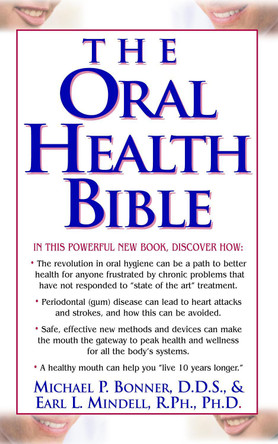 The Oral Health Bible by Michael Bonner 9781681628141