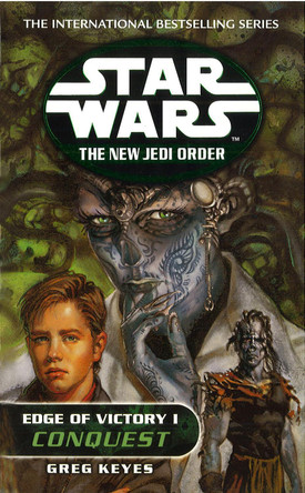 Star Wars: The New Jedi Order - Edge Of Victory Conquest by Greg Keyes 9780099410287