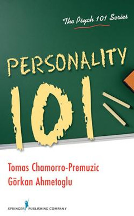 Personality 101 by Tomas Chamorro-Premuzic