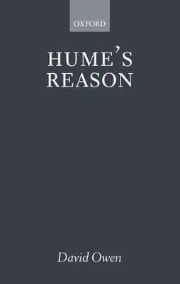 Hume's Reason by David Owen 9780199252602