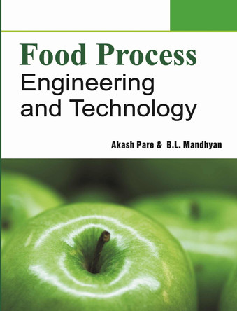 Food Process Engineering and Technology by Aakash Pare 9789380235431