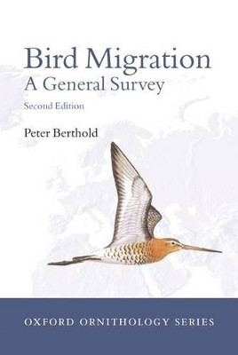 Bird Migration: A General Survey by Peter Berthold 9780198507871