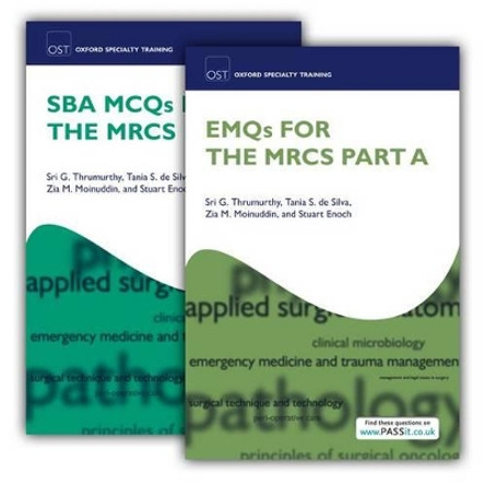 SBA MCQs and EMQs for the MRCS Part A Pack by Sri G. Thrumurthy 9780199645626