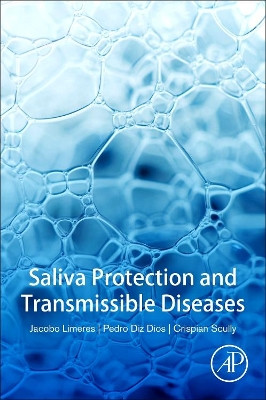 Saliva Protection and Transmissible Diseases by Crispian Scully 9780128136812
