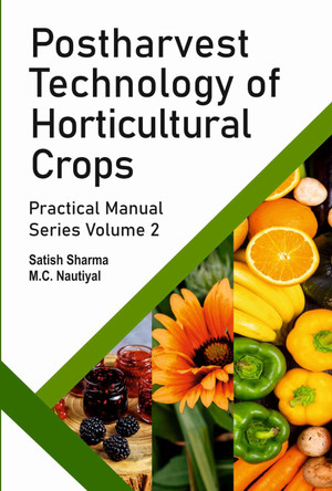 Postharvest Technology of Horticultural Crops by S. K. Sharma 9788190851206