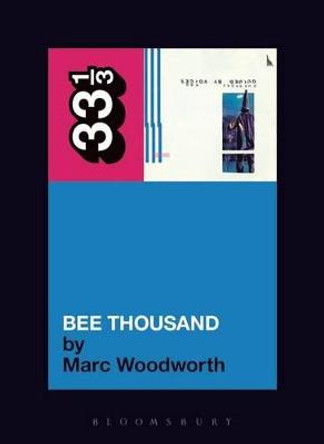 Guided by Voices  Bee Thousand by Marc Woodworth