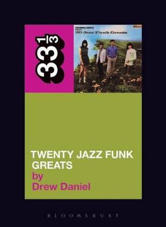 Throbbing Gristle's Twenty Jazz Funk Greats by Drew Daniel