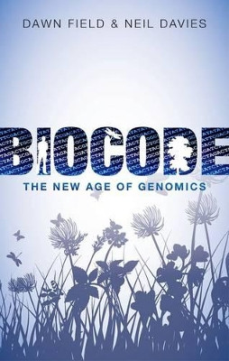 Biocode: The New Age of Genomics by Dawn Field 9780199687756