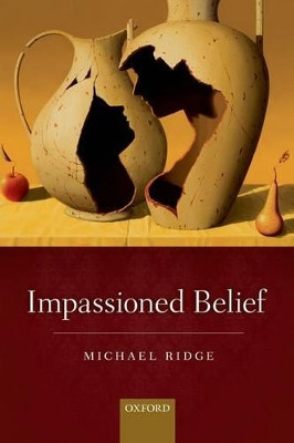 Impassioned Belief by Michael Ridge 9780199682669