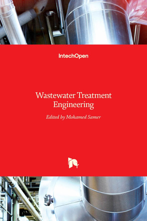 Wastewater Treatment Engineering by Mohamed Samer 9789535121794