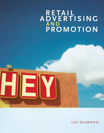 Retail Advertising and Promotion by Jay Diamond 9781563678981