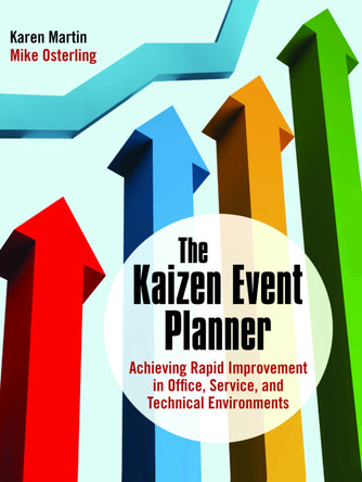 The Kaizen Event Planner: Achieving Rapid Improvement in Office, Service, and Technical Environments by Karen Martin 9781563273513