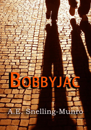 Bobbyjac by A E Snelling-Munro 9781913653231
