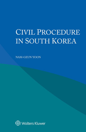Civil Procedure in South Korea by Nam-Geun Yoon 9789403526737