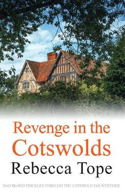 Revenge in the Cotswolds by Rebecca Tope 9780749024376