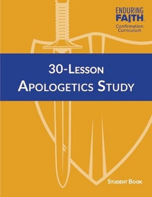 30-Lesson Apologetics Study Student Book by Concordia Publishing House 9780758661432