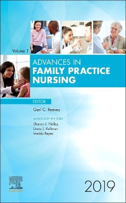 Advances in Family Practice Nursing, 2019 by Geri C Reeves 9780323653688